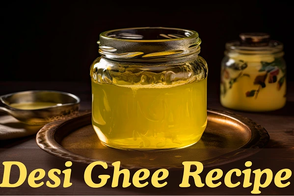 Desi Ghee Recipe