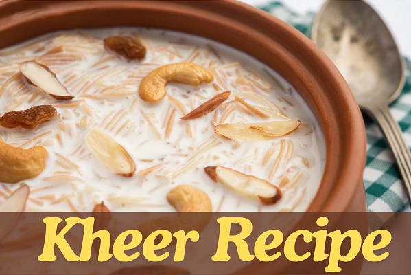 kheer Recipe